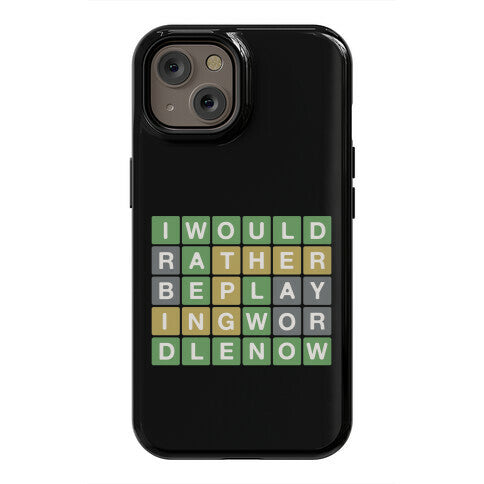 I Would Rather Be Playing Wordle Now Parody Phone Case